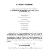 Conferences Review Notes. The resolution of disputes at the London Court of International Arbitration (LCIA): practical aspects