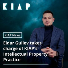 Eldar Guliev takes charge of KIAP's Intellectual Property Practice