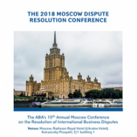 Anna Grishchenkova and Natalia Kisliakova spoke at the 10th ABA Conference on the Resolution of CIS-Related Business Disputes